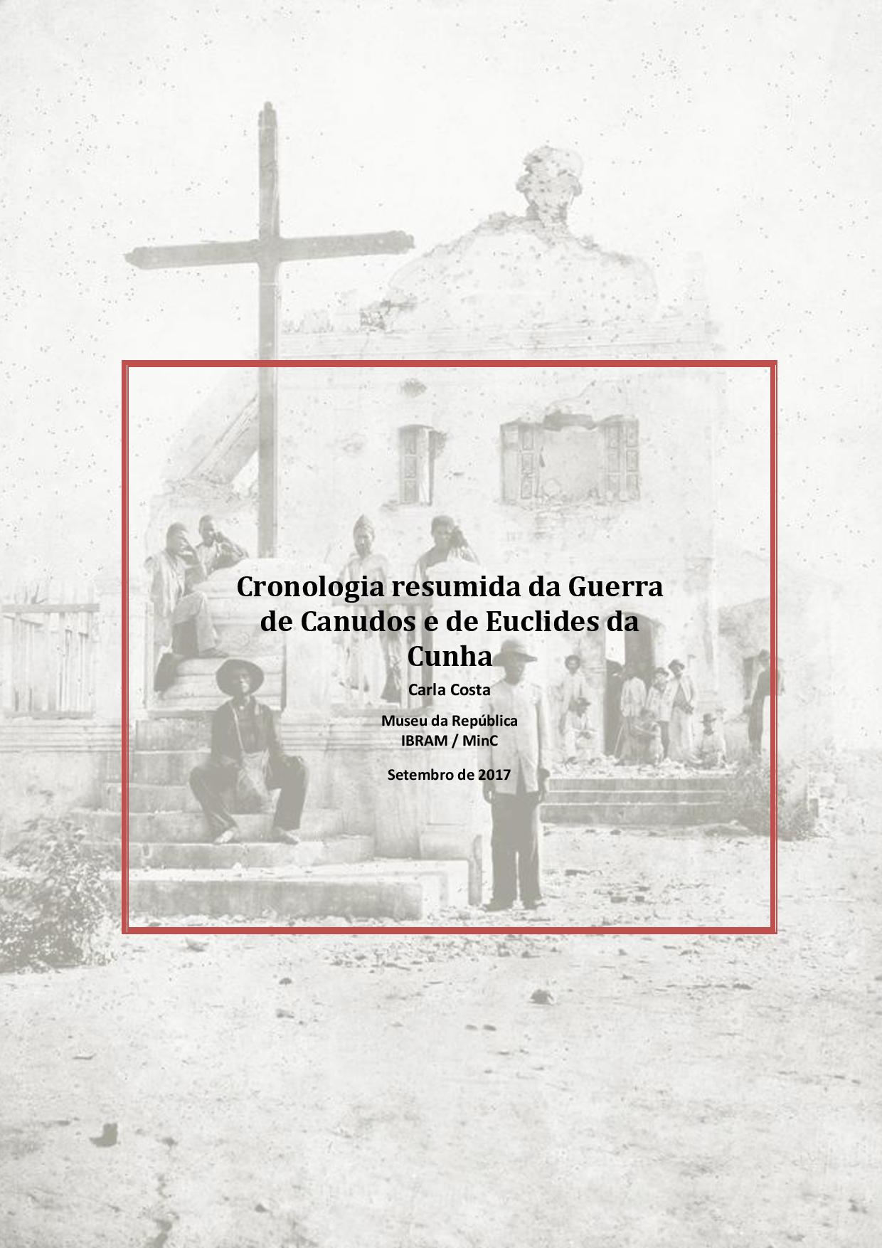 Cronologia resumida da Guerra de Canudos e de Euclides da Cunha